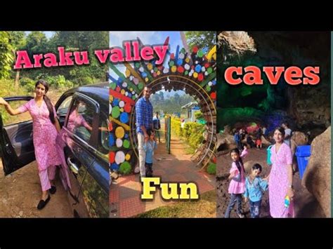 Fun At Araku Valley Borra Caves And Adventure Park Vizag Saturday