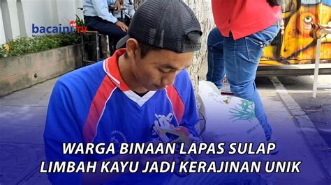 Warga Binaan Lapas Kediri Sulap Limbah Kayu Dan Batok Kelapa Menjadi