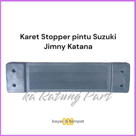 Karet Stopper Penahan Pintu Suzuki Jimny Katana Sierra Karet Sabuk