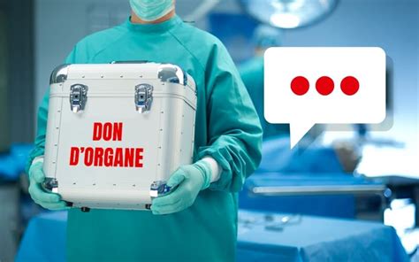 Tout Savoir Sur Le Don D Organe Et Sa Proc Dure