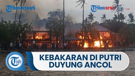 Kebakaran Di Putri Duyung Ancol Api Berkobar Hanguskan Bangunan