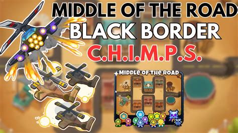 Middle Of The Road C H I M P S Black Border Easy Guide L Bloons Td