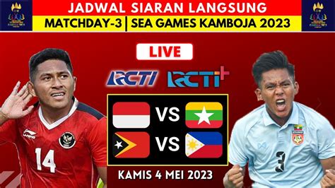 Jadwal Siaran Langsung Sea Games Timnas Indonesia Vs Myanmar