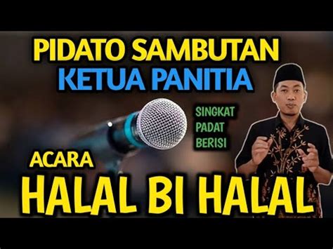 CONTOH SINGKAT PIDATO SAMBUTAN KETUA PANITIA ACARA HALAL BI HAHAL