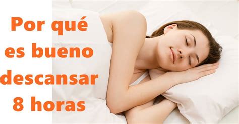 Beneficios De Dormir 8 Horas Por Qué Es Bueno Dormir 8 Horas