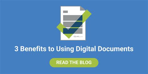 The Top 3 Benefits to Using Digital Documents