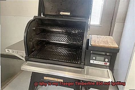 Why Is My Traeger Timberline 850 Not Igniting Pastime Bar And Grill