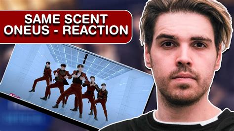 Oneus Is Back Kpop Reaction Oneus Same Scent Mv Youtube