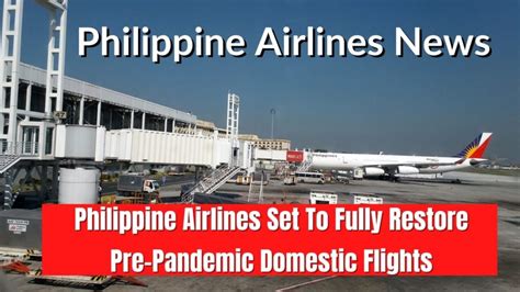 Philippine Airlines Set To Fully Restore Pre Pandemic Domestic Flights