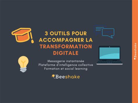 Quels Outils Pour Accompagner La Transformation Digitale