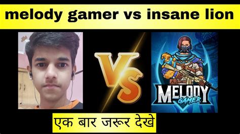 😯insane Lion Vs Melody Gamer 🔥 Melody Gamer Vs Insane Lion Youtube