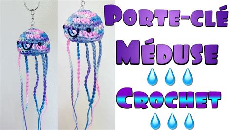 Porte clés Méduse Amigurumi au Crochet Tuto en français facile rapide