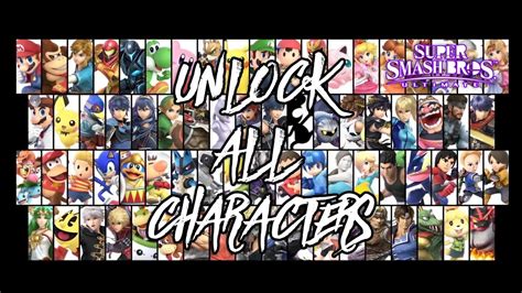 Quickest Way To Unlock Every Character In Super Smash Bros Ultimate Youtube