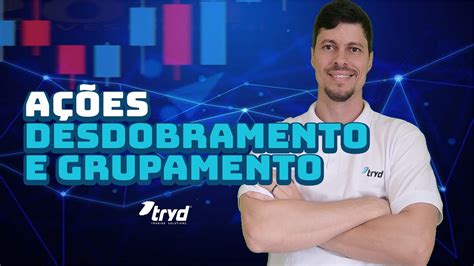 O que é Desdobramento Grupamento JSCP e Dividendos YouTube