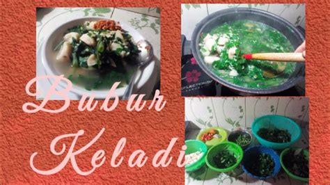 Bubur Keladi Dengan Sayuran Segar Masakan Jadul Masakan Kampung Youtube