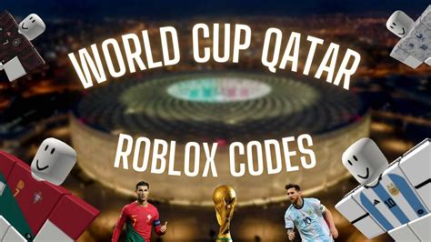 Qatar World Cup Codes For Roblox Roblox Clothing Codes For Football