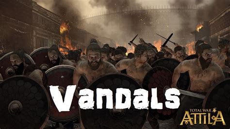 Total War Attila Playable Factions Vandals Youtube