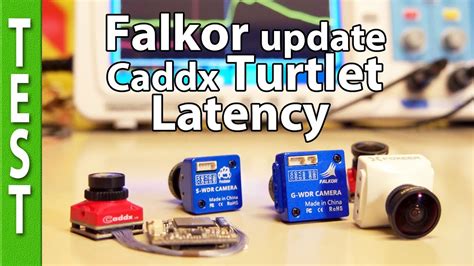 Foxeer FALKOR Update Caddx TURTLET Latency YouTube