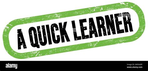 A QUICK LEARNER Text On Green Black Rectangle Stamp Sign Stock Photo