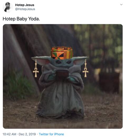 Hotep Baby Yoda Hotep Kufi Exploitables Know Your Meme