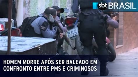 Homem Morre Ap S Ser Baleado Em Confronto Entre Pms E Criminosos Sbt