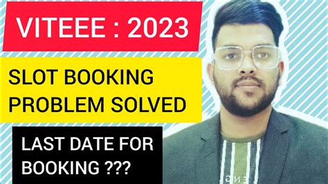 VITEEE 2023 Slot Booking Problem Solved Latest Update On Vit Exam