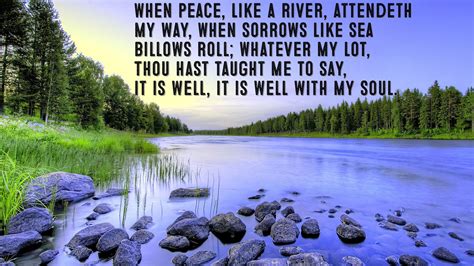 When Peace Like A River Attendeth My Way When Sorrows Like Sea