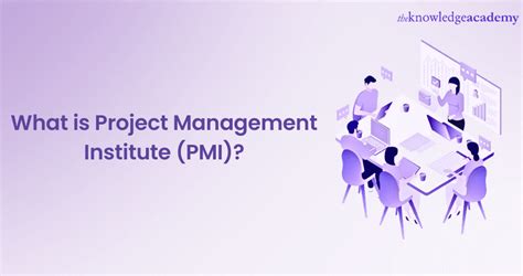 What is Project Management Institute? Explained in Detail