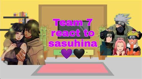 Past Team 7 React To Sasuhina FR YouTube