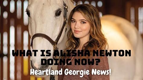 What Is Alisha Newton Doing Now Heartland Georgie News