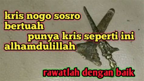 Keris Nogo Sosro Punyakah Keris Nogo Sosro YouTube