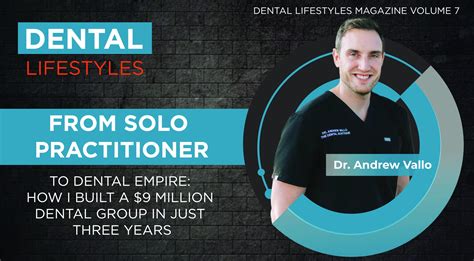 From Solo Practitioner To Dental Empire How I Built A 9 Million