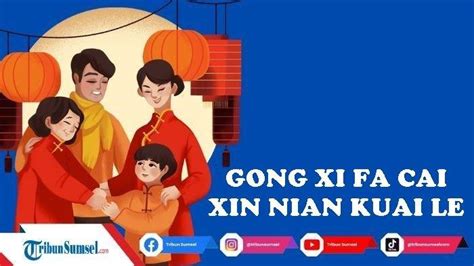 28 Contoh Ucapan Selamat Imlek 2024 Bahasa Mandarin Dan Artinya Gong