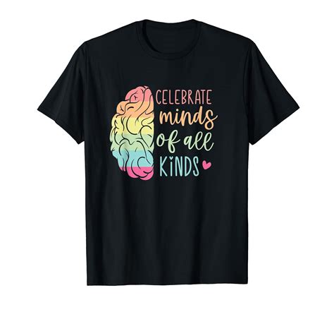 Celebrate Minds Of All Kinds Neurodiversity Autism Awareness T Shirt