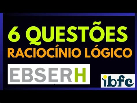 IBFC QUESTÕES DE RACIOCÍNIO LÓGICO EBSERH raciocíniológico ibfc