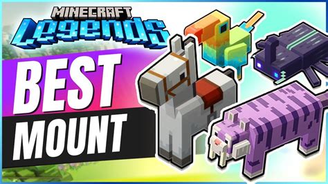 Best Mounts In Minecraft Legends Ultimate Guide For Pve Pvp Youtube