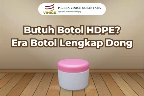 Butuh Botol HDPE Era Botol Lengkap Dong Era Botol