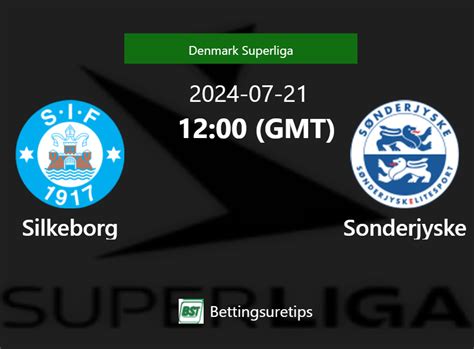 Silkeborg Vs Sonderjyske S Prediction And Betting Tips St July