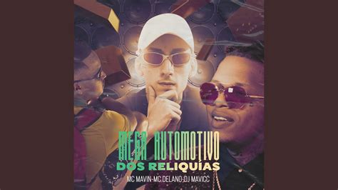 Mega Automotivo Dos Reliquias Feat Delano YouTube