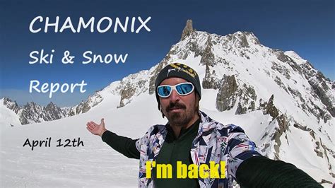 CHAMONIX Ski And Snow Report Week 20 Season Of Extremes YouTube