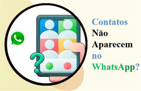 Porque Os Contatos N O Aparecem No Whatsapp Fixo