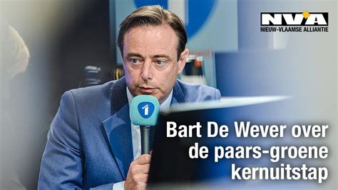 Bart De Wever Over De Paars Groene Kernuitstap YouTube