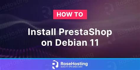 How To Install Prestashop On Debian Rosehosting