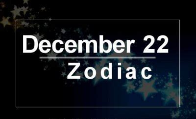 December 22 Zodiac - Complete Birthday Horoscope & Personality Profile