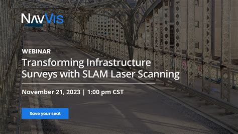 Transforming Infrastructure Surveys With Slam Laser Scanning