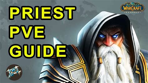 Classic Wow Priest Pve Guide Talents Pre Raid Bis Enchants