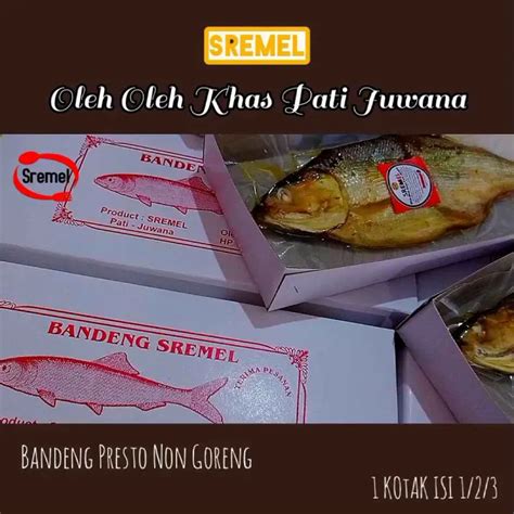 Oleh Oleh Khas Pati Juwana Bandeng Presto By Sremel Lazada Indonesia