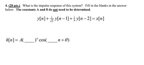 Solved 4 20 Pts What Is The Impulse Response Of This