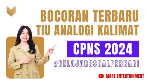 Part Pembahasan Terbaru Soal Analogi Kalimat Tiu Cpns