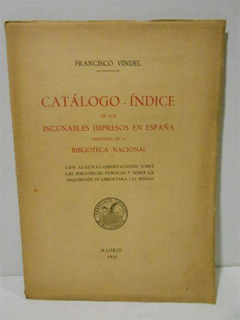 Catálogo índice de los incunables impresos en España existentes en la